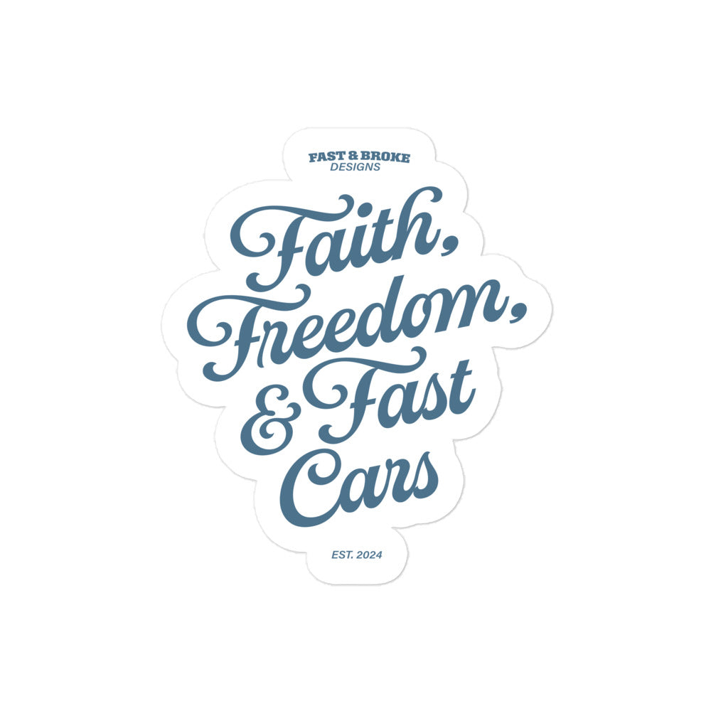 Faith Freedom and Fast Cars Text Bubble-free stickers