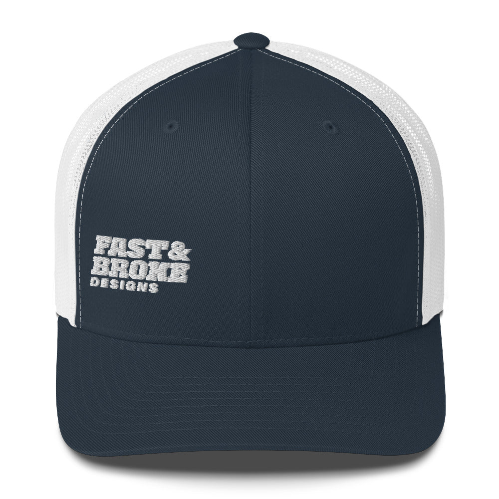 Fast and Broke Trucker Cap 1