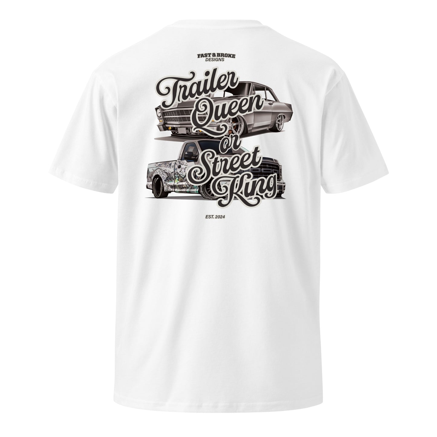 Trailer Queen or Street King Unisex premium t-shirt