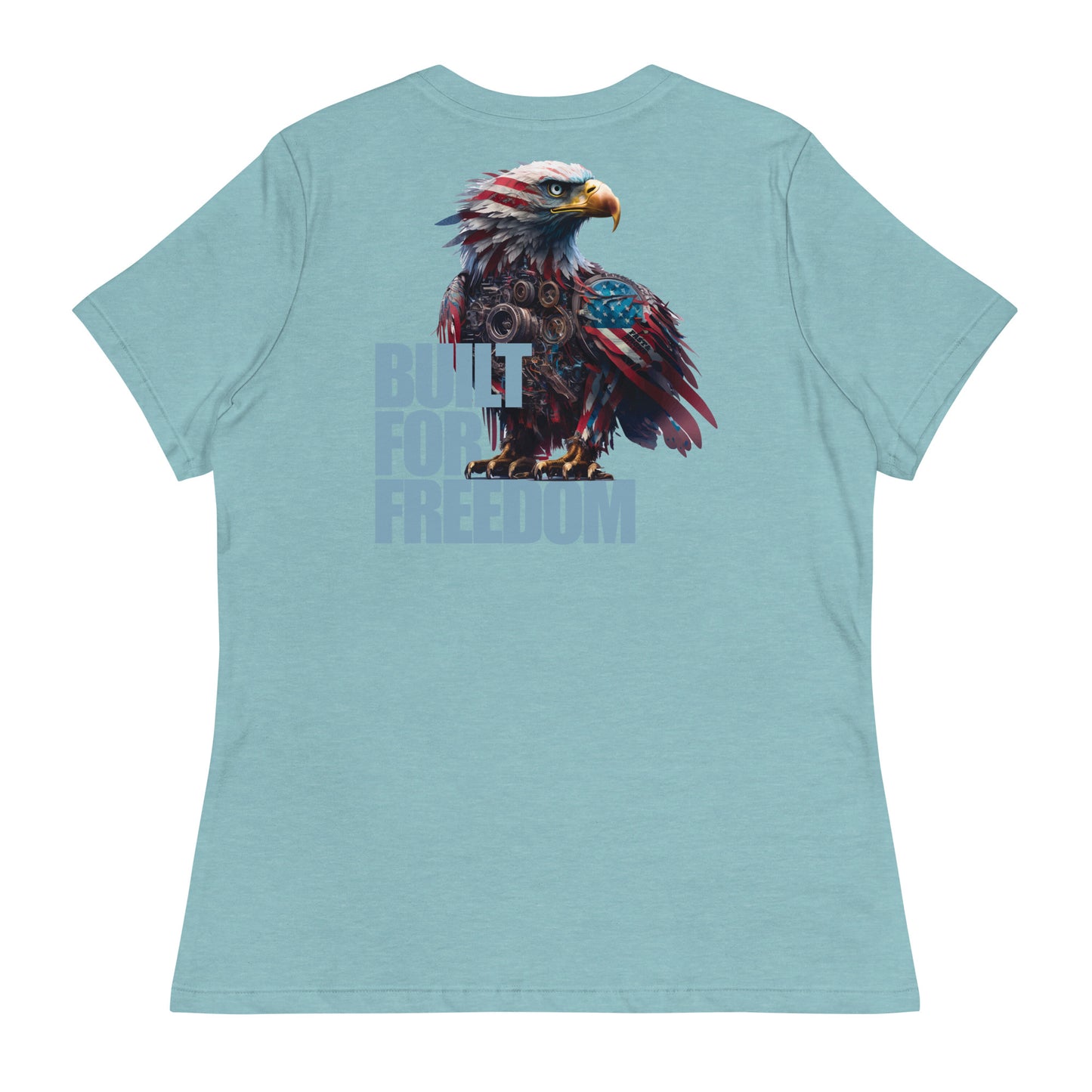 Built For Freedom Women's Relaxed T-Shirt