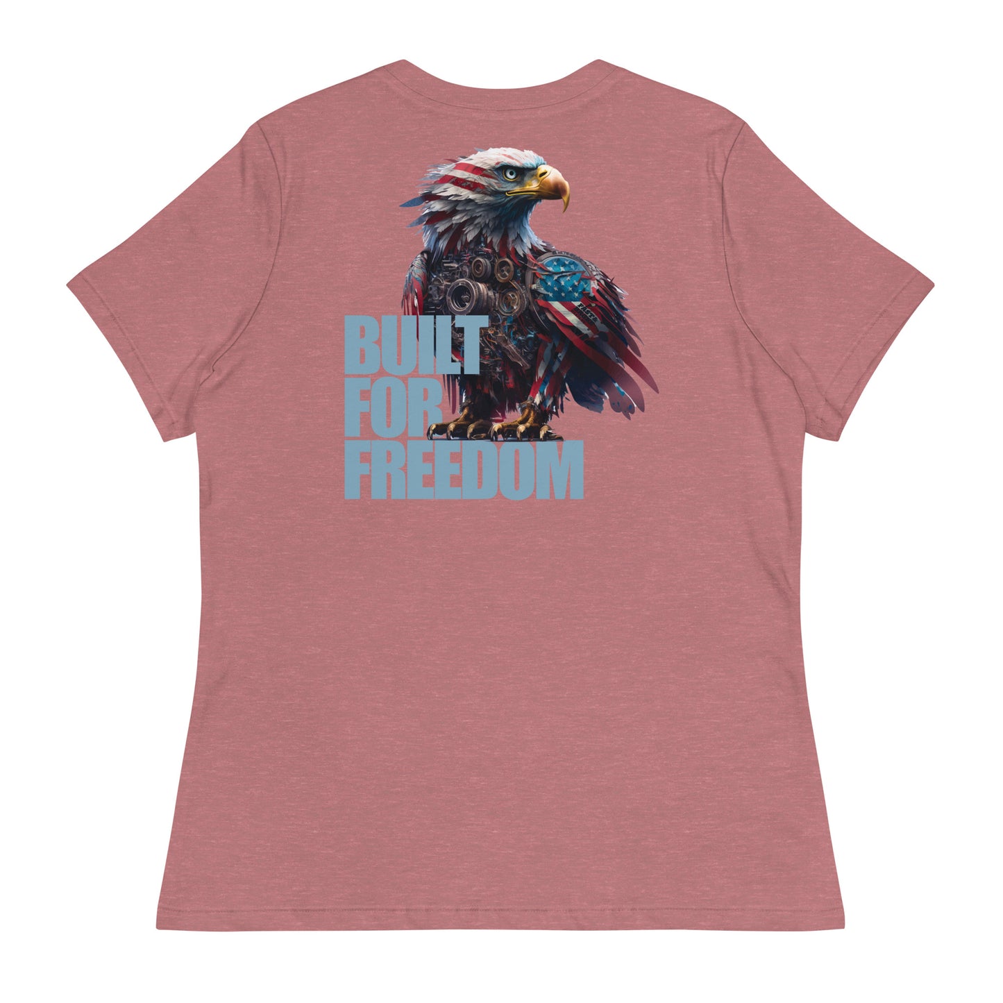 Built For Freedom Women's Relaxed T-Shirt