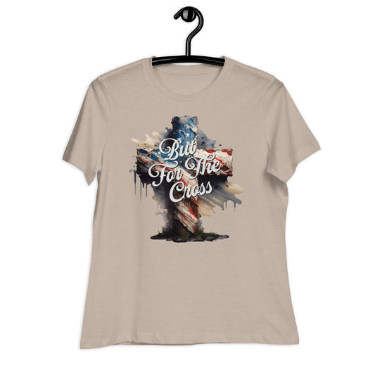 But For The Cross - Women's Relaxed T-Shirt