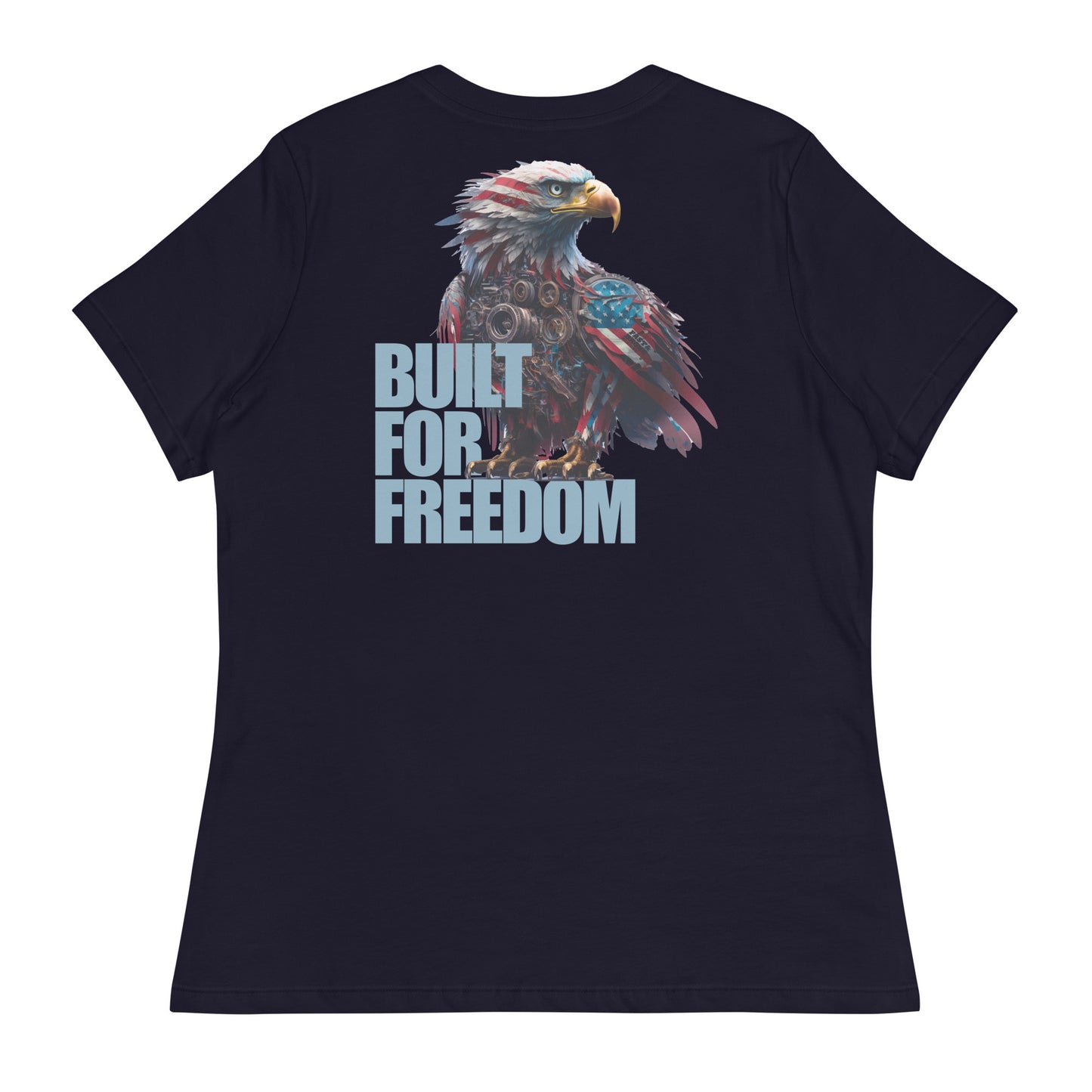 Built For Freedom Women's Relaxed T-Shirt